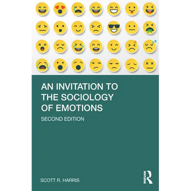 An Invitation to the Sociology of Emotions