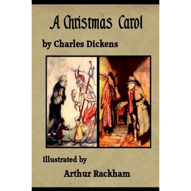 A Christmas Carol: illustrated by Arthur Rackham
