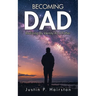 Becoming Dad: Realizing My Identity As A Father