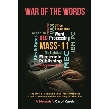 War of the Words: The Office Revolution That Transformed the Lives of Women and the Men They Worked For