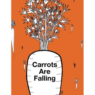 Carrots Are Falling