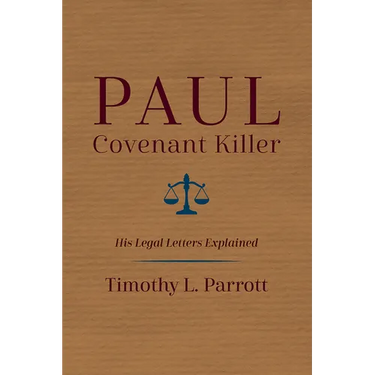 Paul, Covenant Killer: His Legal Letters Explained
