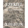 Ezekiel: A Commentary for the Remnant Body of Jesus Christ