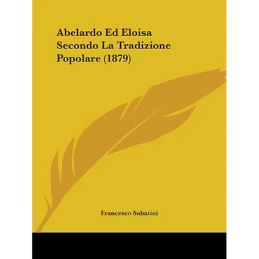 Abelardo Ed Eloisa Secondo La Tradizione Popolare (1879)