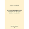 The Key to the Brescia Casket: Typology and the Early Christian Imagination
