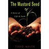 The Mustard Seed: A Story of Life and Faith