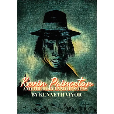 Kevin Princeton: And the Holy Land of Souls