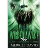 Wicked Awake Too: Slaughter Before Slumber