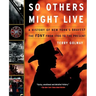 So Others Might Live