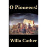 O Pioneers!