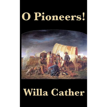 O Pioneers!