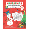 Christmas Coloring Book for Kids Ages 4-8: Fun and Learning Coloring Pages for Preschool, Kindergarten, and School-Age Children with Beautiful Christm