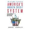 An Attempt To Repair America's Broken Credit System