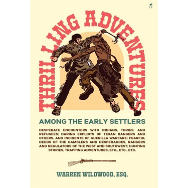 Thrilling Adventures Among the Early Settlers