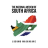 The National Anthem of South Africa