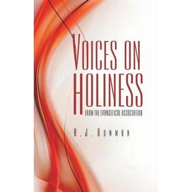 Voices on Holiness from the Evangelical Association