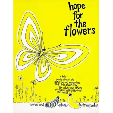 Hope for the Flowers