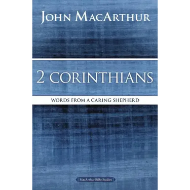 2 Corinthians: Words from a Caring Shepherd