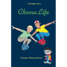 Choose Life
