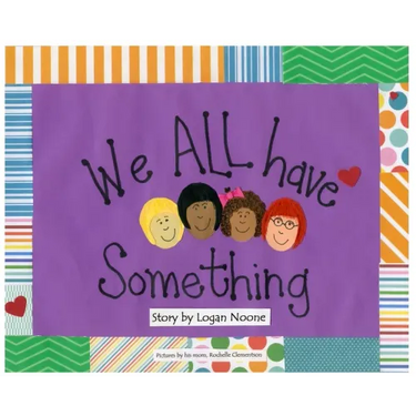 We ALL Have Something