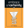 Embrace Uncertainty: 121 Suggestions for More Organisational Resilience
