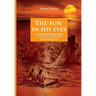 The Sun In His Eyes