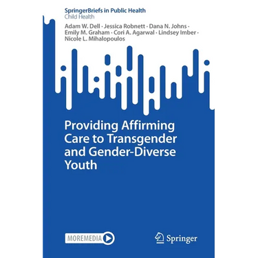 Providing Affirming Care to Transgender and Gender-Diverse Youth