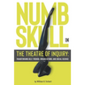 Numbskull in the Theatre of Inquiry: Transforming Self, Friends, Organizations, and Social Science