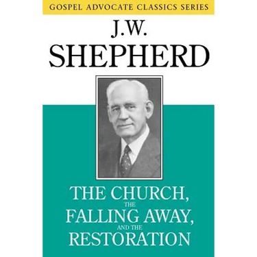 The Church, the Falling Away, and the Restoration