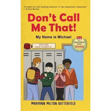 Don't Call Me That!: My Name is Michael