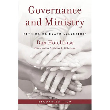 Governance and Ministry: Rethinking Board Leadership