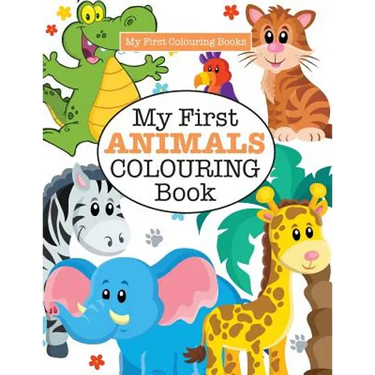 My First ANIMALS Colouring Book ( Crazy Colouring For Kids)