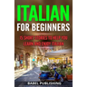 Italian for Beginners: 15 Short Stories to Help you Learn and Enjoy Italian