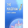 The Magipaw: One Cat's Adventure to Save a Magical Underwater World