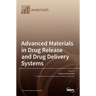 Advanced Materials in Drug Release and Drug Delivery Systems