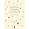 Medieval Disability Sourcebook: Western Europe