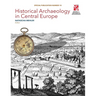 Historical Archaeology in Central Europe