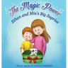 Ethan and Mia's Big Surprise: Tails of Love and Responsibility; Embark on an Imaginative Adventure as Two Children Learn the True Meaning of Caring
