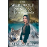 The Werewolf Princess: Luke & Ophelia