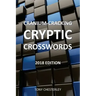 Cranium-Cracking Cryptic Crosswords: 2018 edition