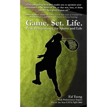 Game. Set. Life. - Peak Performance for Sports and Life
