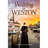 Waiting in Weston