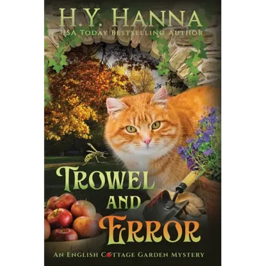 Trowel and Error (LARGE PRINT): The English Cottage Garden Mysteries - Book 4
