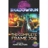 Shadowrun: The Complete Frame Job