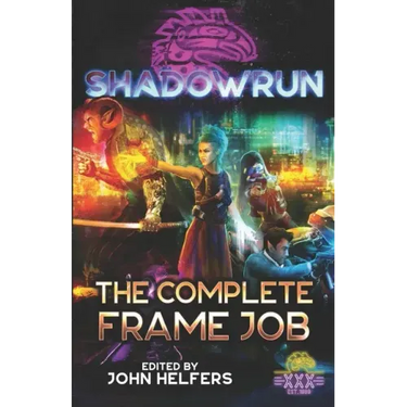 Shadowrun: The Complete Frame Job