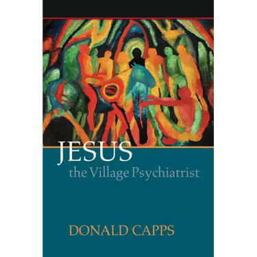 Jesus the Village Psychiatrist