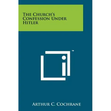 The Church's Confession Under Hitler