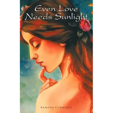Even Love Needs Sunlight