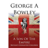 A Son Of The Empire: Britain's Unwanted Children