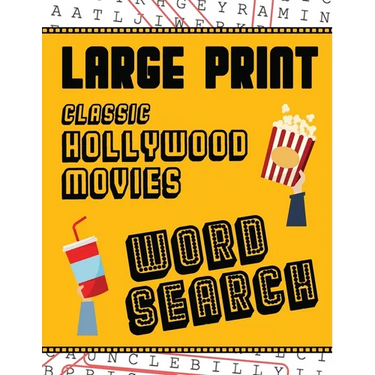 Large Print Classic Hollywood Movies Word Search: With Movie Pictures Extra-Large, For Adults & Seniors Have Fun Solving These Hollywood Film Word Fin